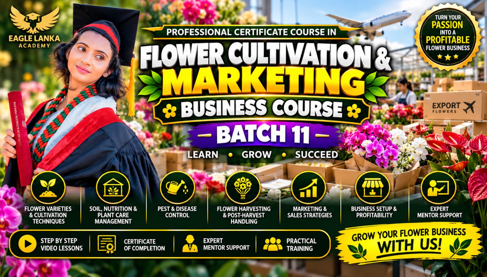 FLOWER CULTIVATION & MARKETING BUSINESS COURSE BATCH 11