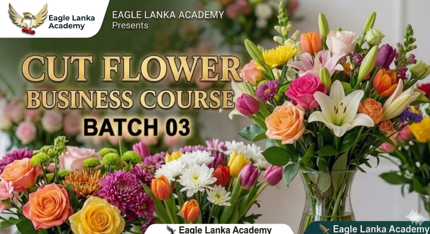 CUT FLOWER BUSINESS COURSE BATCH 03 