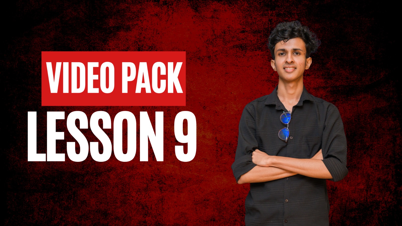 Lesson 9 - Video Pack