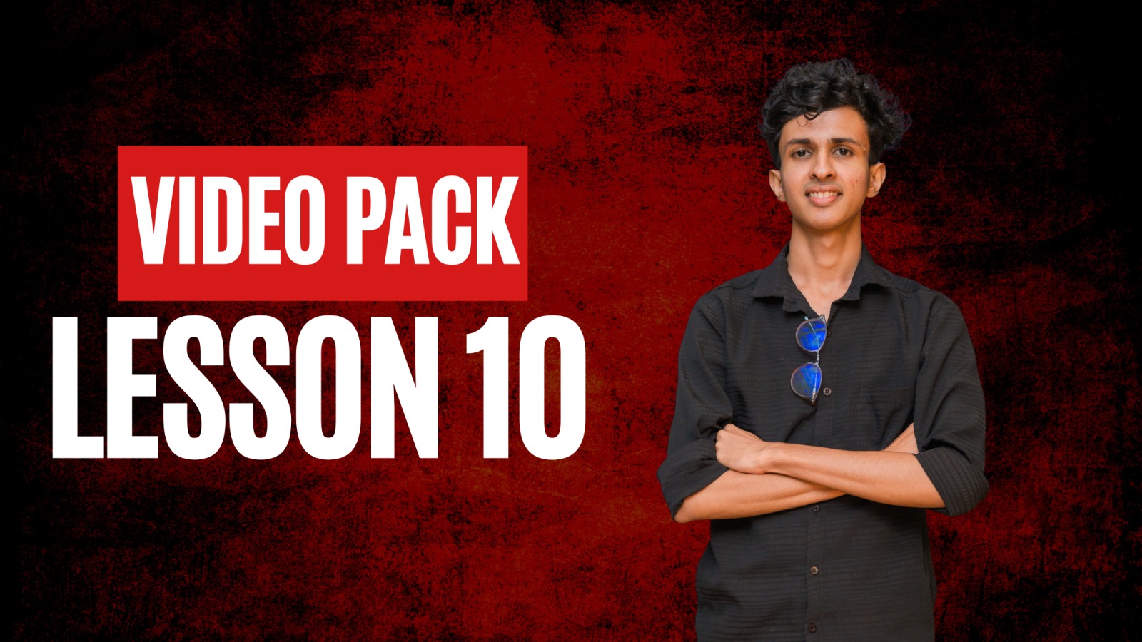 Lesson 10 - Video Pack