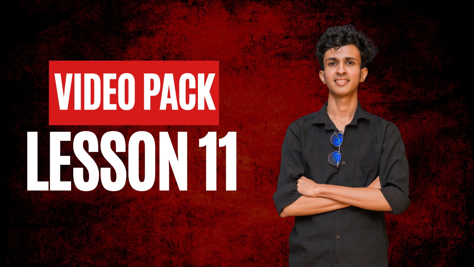 Lesson 11 - Video Pack
