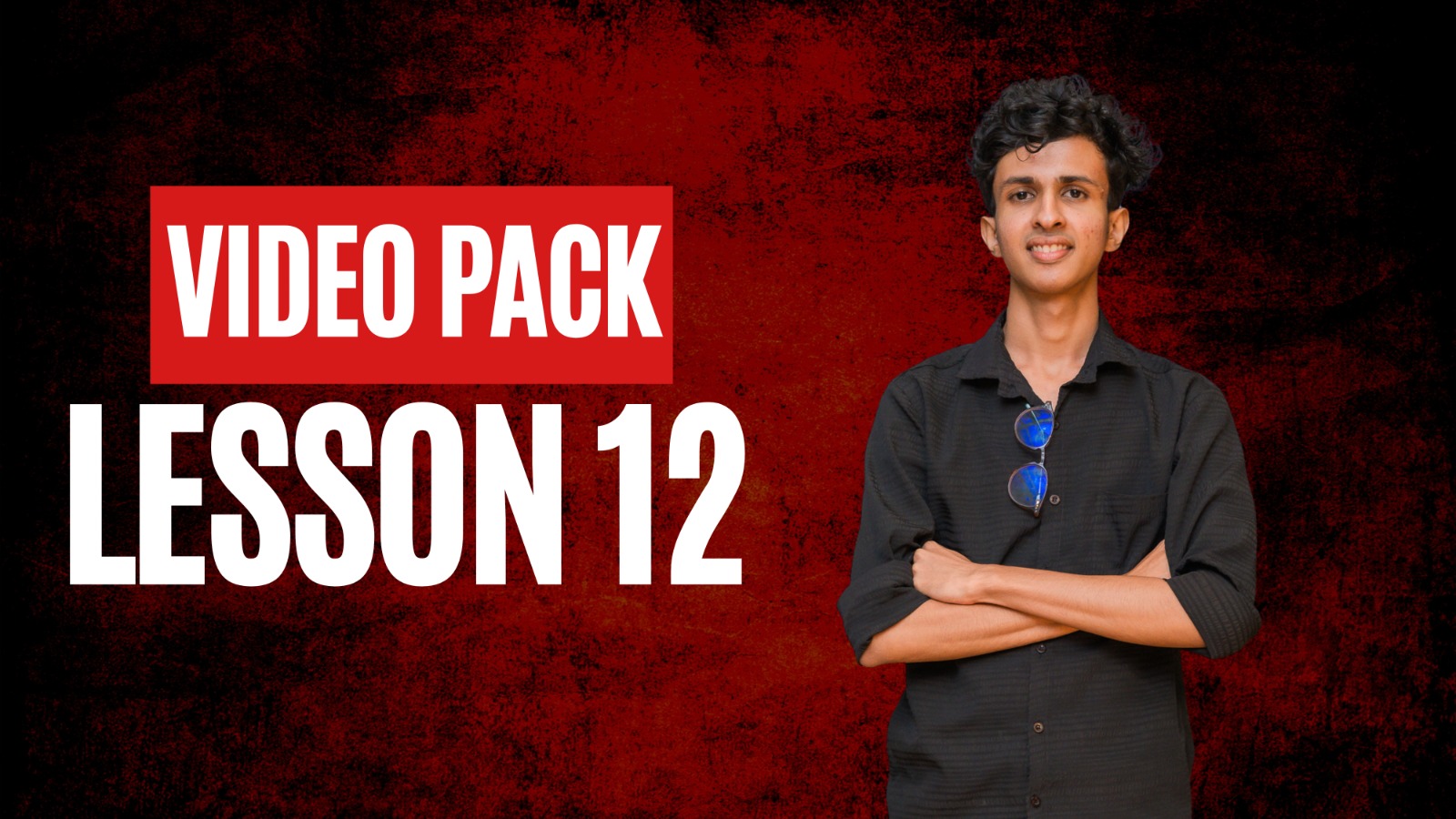 Lesson 12 - Video Pack